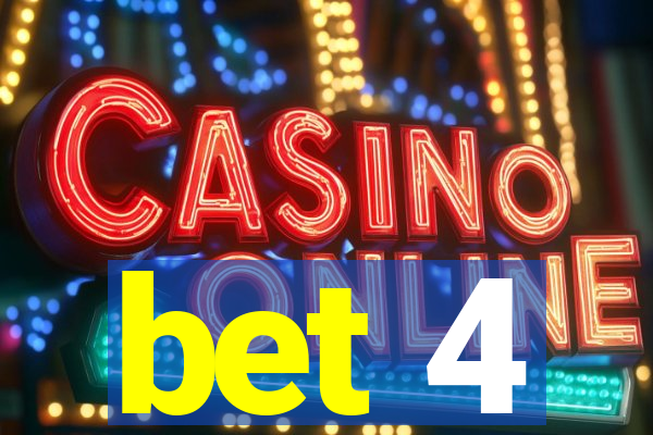 bet 4